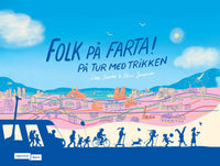 Folk på farta - på tur med trikken