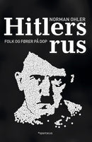 Hitlers rus - folk og fører på dop