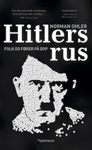 Hitlers rus - folk og fører på dop