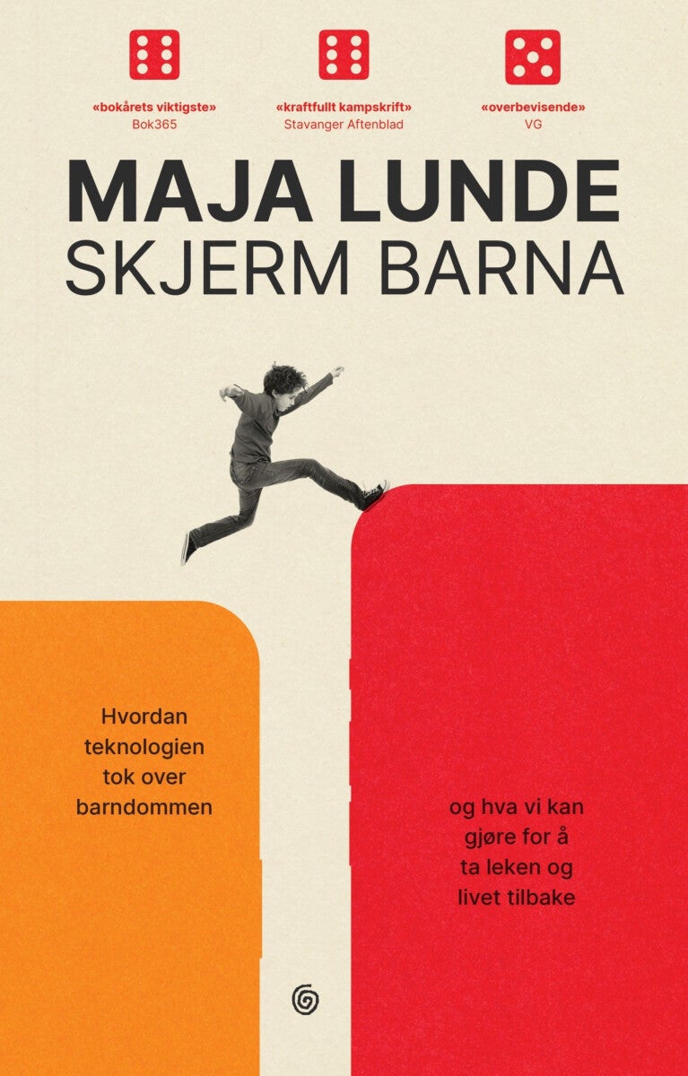 Skjerm barna - hvordan teknologien tok over barndommen : og hva vi kan gjøre for å ta leken og livet tilbake