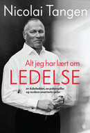 Alt jeg har lært om ledelse - av Askeladden, en pokerspiller og verdens smarteste sjefer