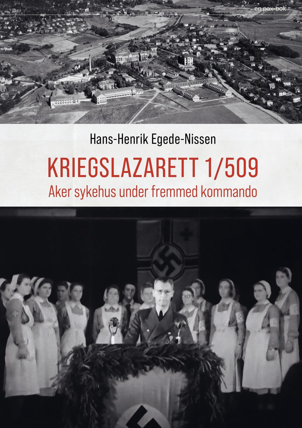 Kriegslazarett 1/509 - Aker sykehus under fremmed kommando