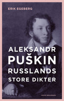 Aleksander Puškin - Russlands store dikter