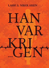 Han var krigen
