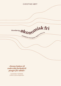 Hvordan bli økonomisk fri