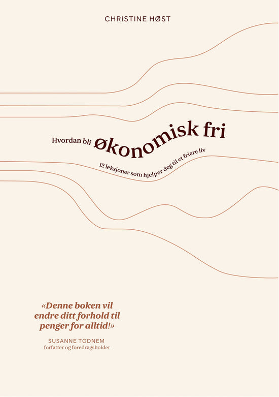 Hvordan bli økonomisk fri