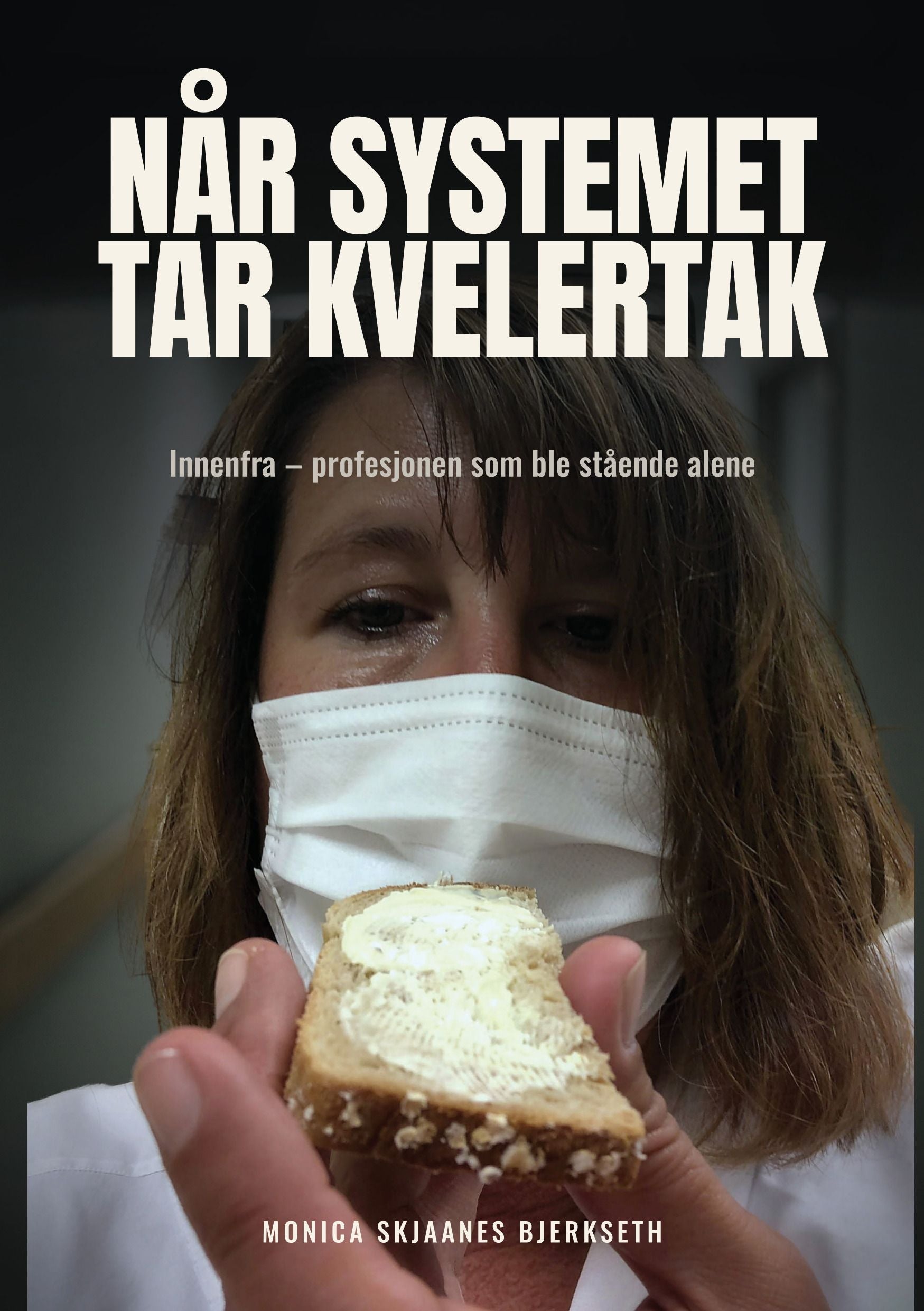 Når systemet tar kvelertak