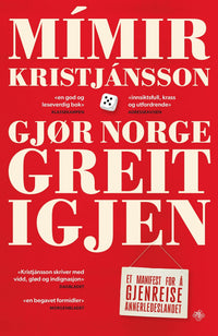 Gjør Norge greit igjen - et manifest for å gjenreise annerledeslandet