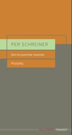Den brysomme mannen : Plutselig : hørespill