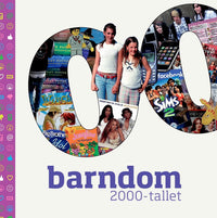 Barndom - 2000-tallet