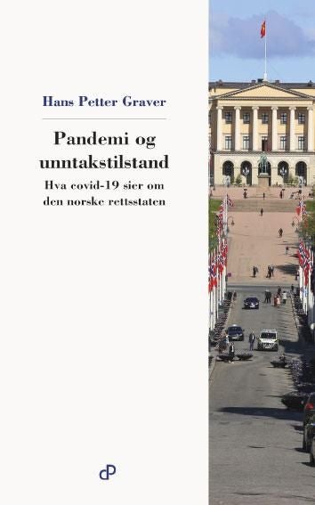 Pandemi og unntakstilstand - hva covid-19 sier om den norske rettsstaten