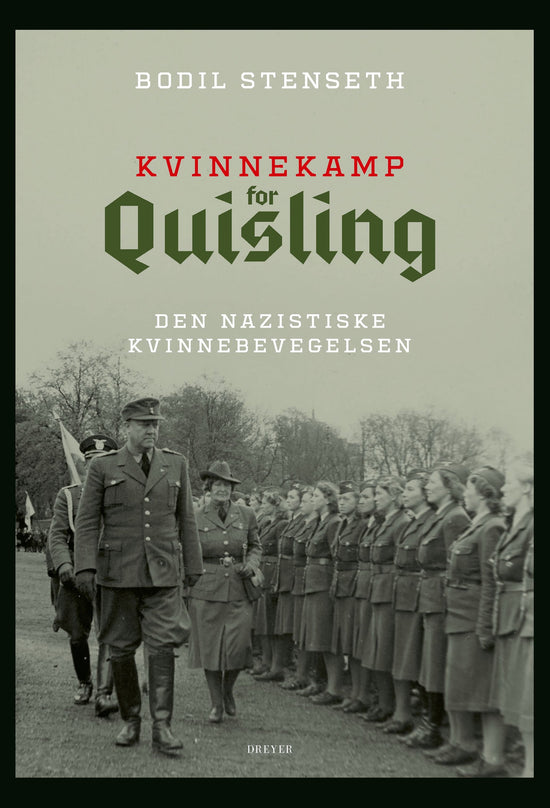 Kvinnekamp for Quisling - den nazistiske kvinnebevgelsen