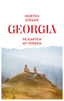 Georgia - på kanten av verden