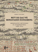Rett og galt på bergstaden Kongsberg