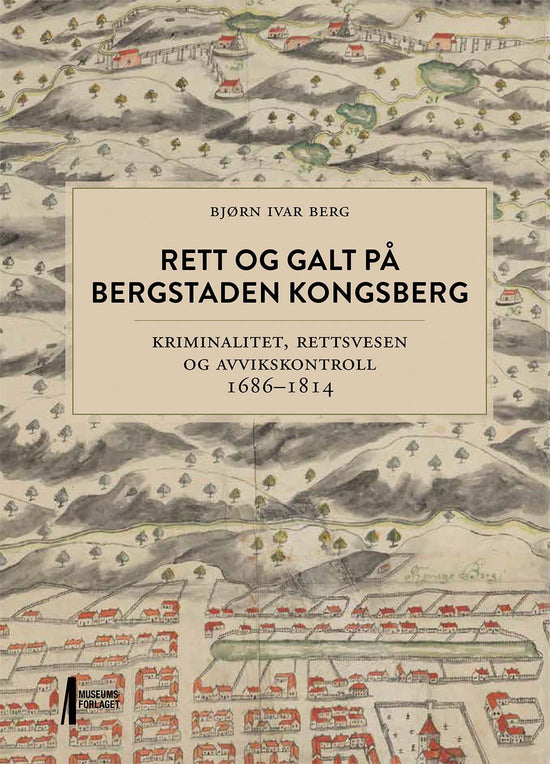 Rett og galt på bergstaden Kongsberg