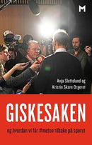 Giskesaken - og hvordan vi får #metoo tilbake på sporet