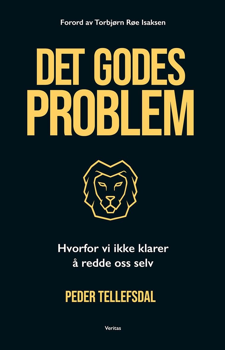 Det godes problem - hvorfor vi ikke klarer å redde oss selv