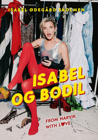 Isabel og Bodil - from Narvik with love