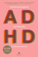 ADHD - fra flink pike til syk kvinne