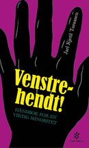 Venstrehendt! - håndbok for en viktig minoritet