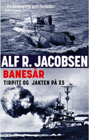 Banesår - Tirpitz og jakten på X5
