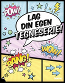 Lag din egen tegneserie!