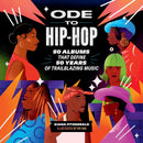 Ode to Hip-Hop: 50 Albums That Define 50 Years of Trailblazing Music